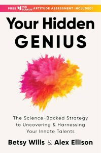 Your Hidden GENIUS — Betsy Wills and Alex Ellison